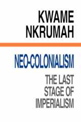 9780901787231-090178723X-Neo-Colonialism : The Last Stage of Imperialism