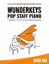 9781777941932-1777941938-WunderKeys Pop Staff Piano Library For Older Beginners, Book One: Classical Pop Repertoire And Supplementary Activities