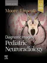 9780443234927-0443234922-Diagnostic Imaging: Pediatric Neuroradiology