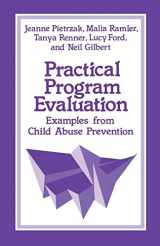 9780803934962-0803934963-Practical Program Evaluation: Examples from Child Abuse Prevention (SAGE Sourcebooks for the Human Services)