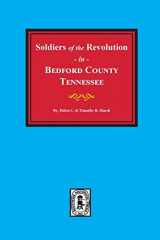 9780893086534-0893086533-Bedford County, Tennessee, Soldiers of the Revolution in.