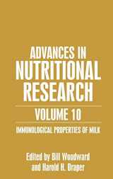 9780306466038-0306466031-Advances in Nutritional Research Volume 10: Immunological Properties of Milk (Advances in Nutritional Research, 10)