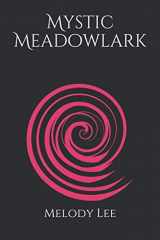 9781734193114-1734193115-Mystic Meadowlark: Poetry