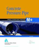 9781583215494-1583215492-Concrete Pressure Pipe (M9): AWWA Manual of Water Supply Practice