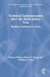 9780367188467-0367188465-Technical Communication After the Social Justice Turn: Building Coalitions for Action (ATTW Series in Technical and Professional Communication)