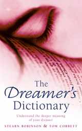9780722533987-0722533985-The Dreamer's Dictionary : Understand the Deeper Meanings of Your Dreams