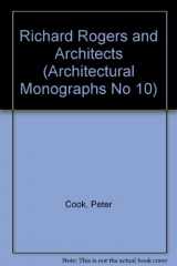 9780856707865-0856707864-Richard Rogers and Architects (Architectural Monographs No 10)