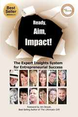 9780983737902-0983737908-Ready, Aim, Impact! The Expert Insights System for Entrepreneurial Success