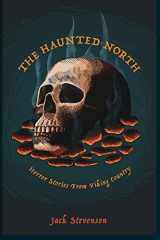 9781715711023-1715711025-The Haunted North: Horror Stories From Viking Country