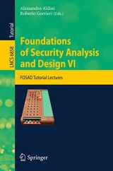 9783642230813-3642230814-Foundations of Security Analysis and Design VI: FOSAD Tutorial Lectures (Lecture Notes in Computer Science, 6858)