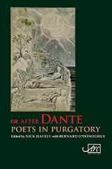 9781908376763-1908376767-After Dante: Poets in Purgatory