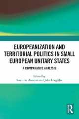 9780367629656-0367629658-Europeanization and Territorial Politics in Small European Unitary States