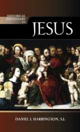 9780810876675-0810876671-Historical Dictionary of Jesus (Volume 102) (Historical Dictionaries of Religions, Philosophies, and Movements Series, 102)
