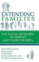 9780521375306-0521375304-Extending Families: The Social Networks of Parents and their Children