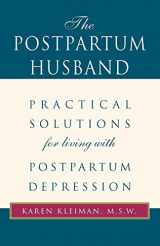 9780738836362-0738836362-The Postpartum Husband: Practical Solutions for living with Postpartum Depression