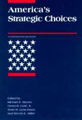 9780262522434-0262522438-America's Strategic Choices (International Security Readers)