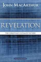 9780718035198-0718035194-Revelation: The Christian's Ultimate Victory (MacArthur Bible Studies)
