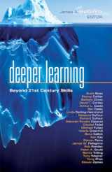9781936763351-1936763354-Deeper Learning: Beyond 21st Century Skills (Leading Edge) (Solutions)