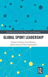 9781138105317-1138105317-Global Sport Leadership (Routledge Research in Sport Business and Management)