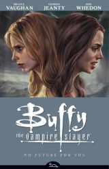9781593079635-159307963X-No Future For You (Buffy the Vampire Slayer Season Eight, Volume 2)