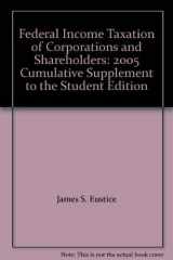 9780791356586-0791356582-Federal Income Taxation of Corporations and Shareholders: 2005 Cumulative Supplement to the Student Edition