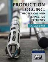 9781613998243-1613998244-Production Logging: Theoretical and Interpretive Elements
