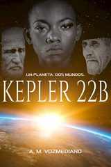 9781521865453-1521865450-Kepler 22B: Un planeta, dos mundos (Spanish Edition)