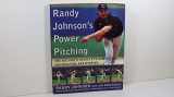 9781400047390-1400047390-Randy Johnson's Power Pitching: The Big Unit's Secrets to Domination, Intimidation, and Winning