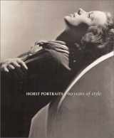 9780810941632-0810941635-Horst Portraits: 60 Years of Style
