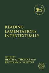 9780567699619-0567699617-Reading Lamentations Intertextually (The Library of Hebrew Bible/Old Testament Studies)