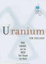 9781400110322-1400110327-Uranium: War, Energy, and the Rock That Shaped the World