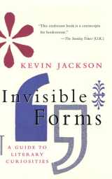 9780312266066-0312266065-Invisible Forms: A Guide to Literary Curiosities