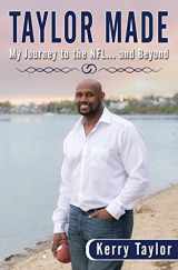 9781089684077-108968407X-Taylor Made: My Journey to the NFL and beyond