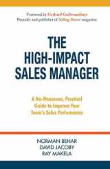 9780997464009-0997464003-The High-Impact Sales Manager: A No-Nonsense, Practical Guide to Improve Your Team's Sales Performance