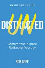 9781400235353-1400235359-Undistracted: Capture Your Purpose. Rediscover Your Joy.