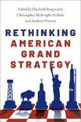 9780190695668-0190695668-Rethinking American Grand Strategy