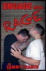 9781941845837-1941845835-Engage With Rage: A Real-World Guide to Close Quarter Self-Defense