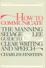 9780070399280-007039928X-How to Communicate: The Manning, Selvage and Lee Guide to Clear Writing and Speech