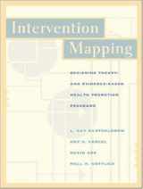 9780072552263-0072552263-Intervention Mapping: Designing Theory and Evidence-Based Health Promotion Programs with PowerWeb