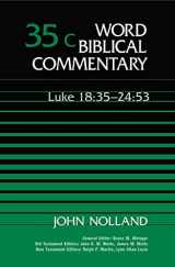 9780849910722-0849910722-Word Biblical Commentary Vol. 35c, Luke 18:35-24:53 (nolland), 460pp