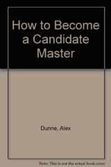 9780938650379-0938650378-How to Become a Candidate Master