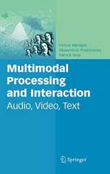 9780387763156-0387763155-Multimodal Processing and Interaction: Audio, Video, Text (Multimedia Systems and Applications, 33)