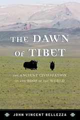 9780810896277-0810896273-The Dawn of Tibet: The Ancient Civilization on the Roof of the World