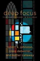 9781540960030-154096003X-Deep Focus: Film and Theology in Dialogue (Engaging Culture)
