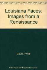 9780807126462-0807126462-Louisiana Faces: Images from a Renaissance