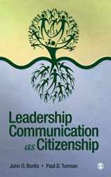 9781412954990-1412954991-Leadership Communication as Citizenship