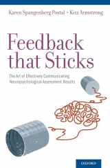 9780199765690-0199765693-Feedback that Sticks: The Art of Effectively Communicating Neuropsychological Assessment Results