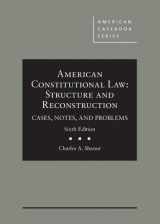 9781683280712-1683280717-American Constitutional Law: Structure and Reconstruction, Cases, Notes, and Problems (American Casebook Series)