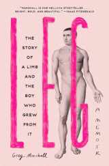9781419763601-1419763601-Leg: The Story of a Limb and the Boy Who Grew from It