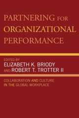 9780742560147-0742560147-Partnering for Organizational Performance: Collaboration and Culture in the Global Workplace